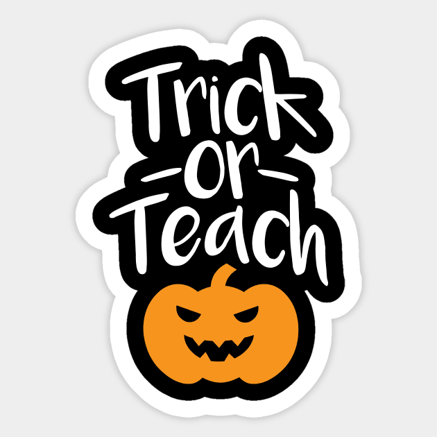 Trick or Teach Sticker by oddmatter